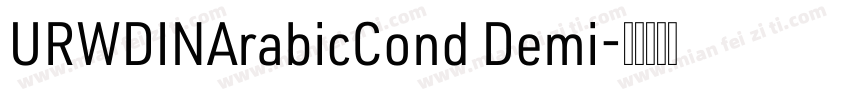 URWDINArabicCond Demi字体转换